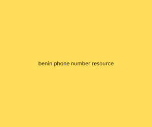 benin phone number resource