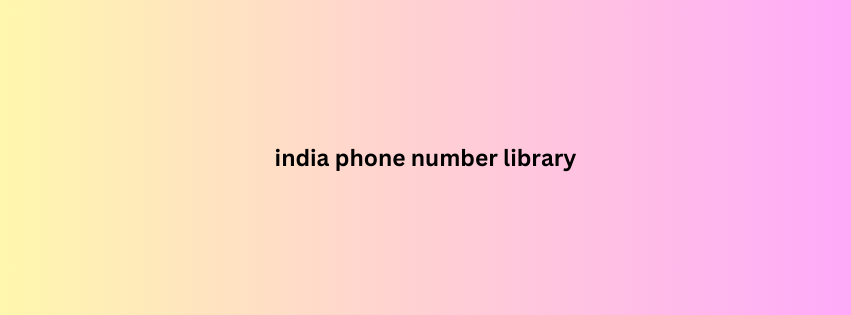 india phone number library